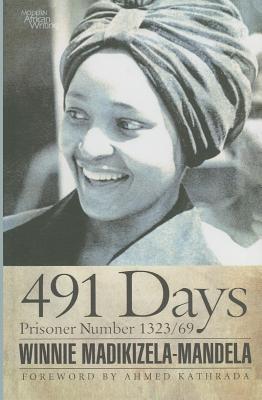 491 Days: Prisoner Number 1323/69 (Modern African Writing Series)