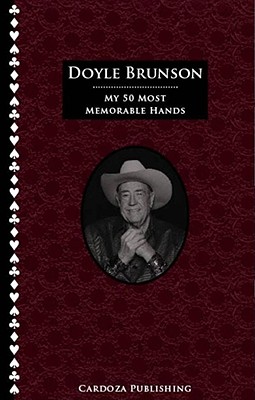 My 50 Most Memorable Hands By Doyle Brunson Cover Image