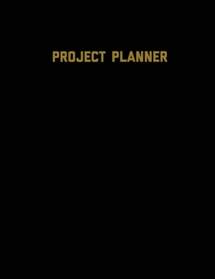 Project Planner: Productivity Planner Pages, Planning Projects, List & Keep Track Notes & Ideas, Gift, Organize, Log & Record Goals, No By Amy Newton Cover Image