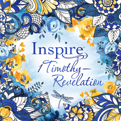Inspire: 1 Timothy--Revelation (Softcover): Coloring & Creative Journaling Through 1 Timothy--Revelation By Tyndale (Created by) Cover Image