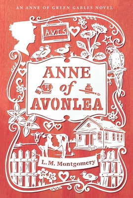 Anne of Avonlea (An Anne of Green Gables Novel)