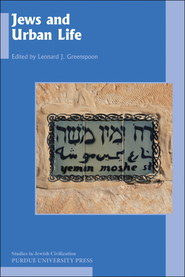 Jews and Urban Life (Studies in Jewish Civilization) Cover Image