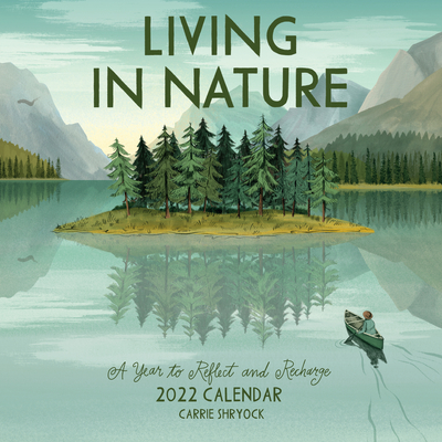 Living in Nature Wall Calendar 2022: A year of illustrations celebrating nature in all it's dimensions. Cover Image