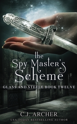 The Spy Master's Scheme (Glass and Steele #12) Cover Image