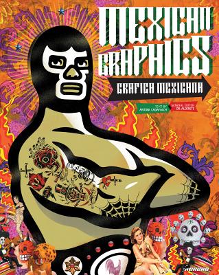 Mexican Graphics: Grafica Mexicana By Jorge Alderete (Editor) Cover Image