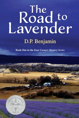 The Road to Lavender (A Four Corners Mystery #1)