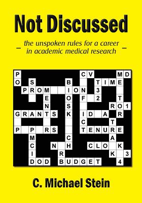 Not Discussed: - the unspoken rules for a career in academic medical research - Cover Image