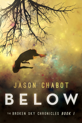 Cover for Below (Broken Sky Chronicles #1)