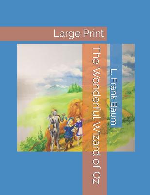 The Wonderful Wizard of Oz