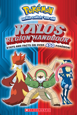 Kalos Region Handbook (Pokémon) (Pokémon Chapter Books) By Scholastic Cover Image