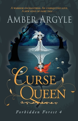 Curse Queen: A warrior enchantress. An unrequited love. A new kind of fairytale . . . Cover Image