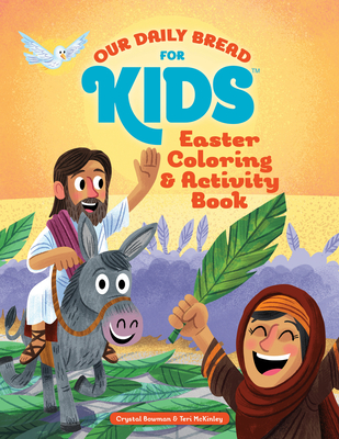 Easter Coloring and Activity Book (Our Daily Bread for Kids) By Crystal Bowman, Teri McKinley, Luke Flowers (Illustrator) Cover Image