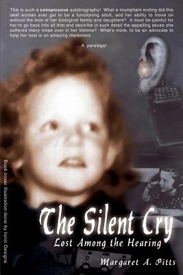 The Silent Cry: Lost Among the Hearing Cover Image