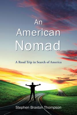 An American Nomad: A Road Trip in Search of America