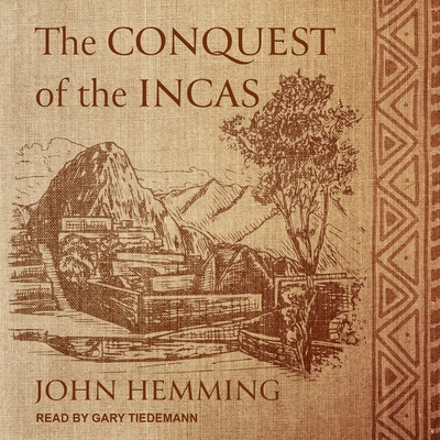 The Conquest of the Incas Cover Image