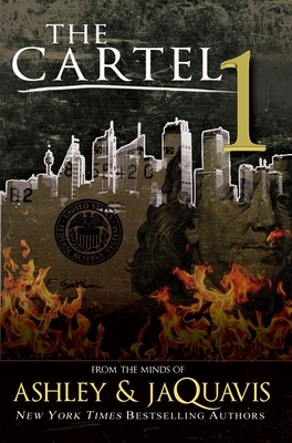 The Cartel By Ashley, Jaquavis Cover Image