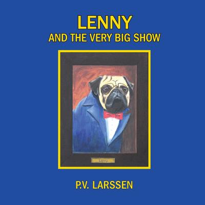 Lenny and the Very Big Show: a cautionary tale Cover Image