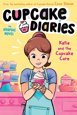 Katie and the Cupcake Cure The Graphic Novel (Cupcake Diaries: The Graphic Novel #1)
