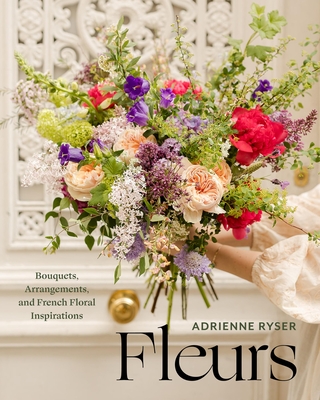 洋書　Adornments Floral Inspirations　生け花 Fleurs: Bouquets, Arrangements, and French Floral Inspirations