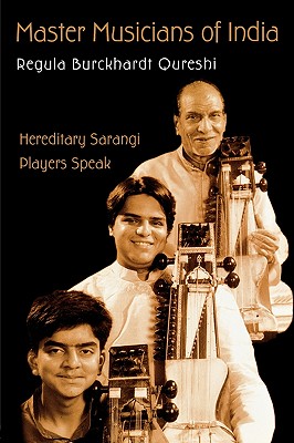 Master Musicians of India: Hereditary Sarangi Players Speak Cover Image