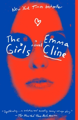 The Girls: A Novel By Emma Cline Cover Image