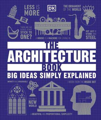 The Architecture Book (DK Big Ideas)