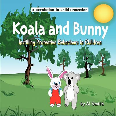 Koala and Bunny: Instilling Protective Behaviours in Children Cover Image