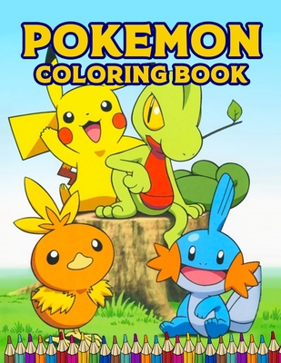 Pokemon Coloring Book: Pokemon Coloring Book. Pokemon Coloring Book For  Kids.50 Story Paper Pages. 8.5 in x 11 in Cover. (Paperback)