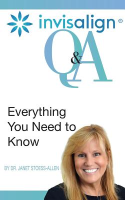 Invisalign: Questions and Answers By Janet Stoess-Allen Cover Image