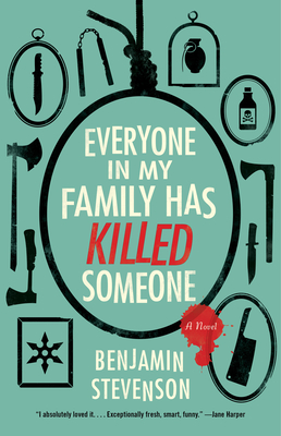 Cover Image for Everyone in My Family Has Killed Someone: A Novel