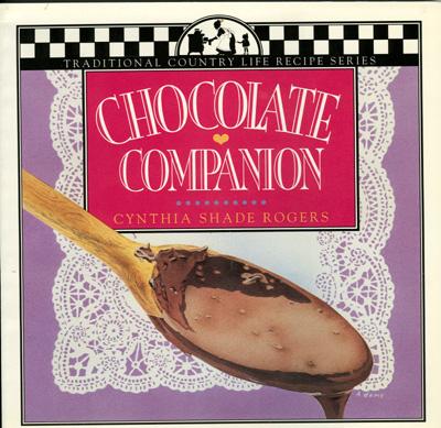 Chocolate Companion (Traditional Country Life Recipe S) By Cynthia Shade Rogers Cover Image