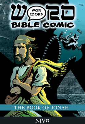 The Book of Jonah: Word for Word Bible Comic: NIV Translation By Simon Amadeus Pillario (Created by), Ryan Esch (Other), Leslie Simonin-Wilmer (Adapted by) Cover Image