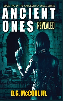 Ancient Ones Revealed By D. G. McCool Cover Image