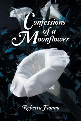 Cover for Confessions of a Moonflower