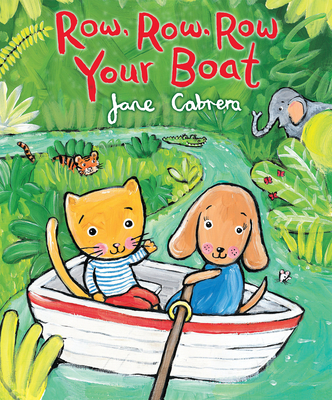 Row, Row, Row Your Boat (Jane Cabrera's Story Time) By Jane Cabrera Cover Image