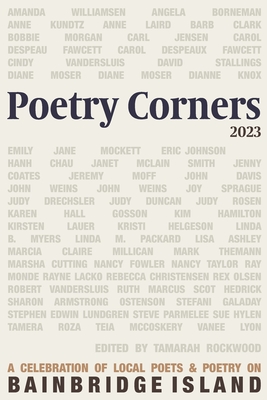 Poetry Corners 2023 By Tamarah Rockwood (Editor) Cover Image