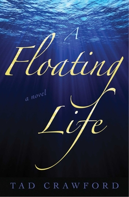 Cover for A Floating Life: A Novel