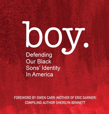 boy: Defending Our Black Sons' Identity in America Cover Image
