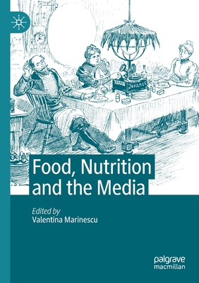 Food, Nutrition and the Media Cover Image