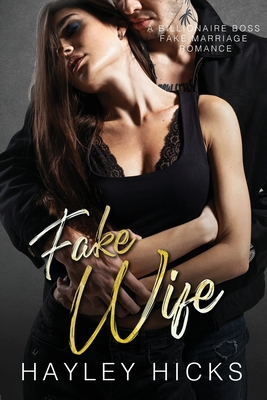 Fake Wife: A Billionaire Boss Fake Marriage Romance Cover Image