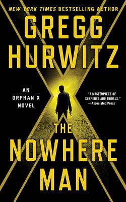 The Nowhere Man: An Orphan X Novel (Evan Smoak #2) By Gregg Hurwitz, Scott Brick (Read by) Cover Image