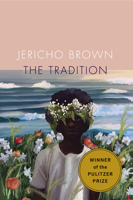 The Tradition By Jericho Brown Cover Image