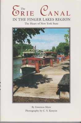 The Erie Canal in the Finger Lakes Region: The Heart of New York State