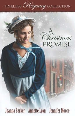 A Christmas Promise (Timeless Regency Collection #16)
