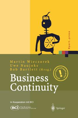 Business Continuity: Notfallplanung Für Geschäftsprozesse (Xpert.Press)