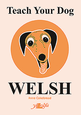 Teach Your Dog Welsh Cover Image