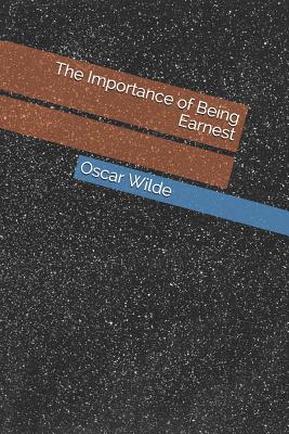 The Importance of Being Earnest