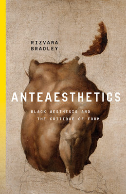 Anteaesthetics: Black Aesthesis and the Critique of Form Cover Image