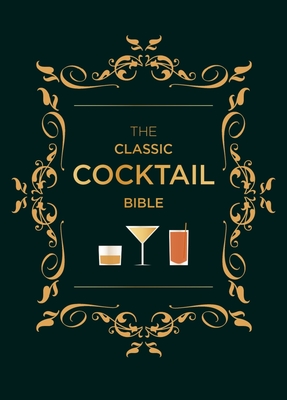 The Classic Cocktail Bible By Hamlyn Cover Image
