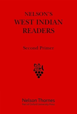 Nelson's West Indian Readers Second Primer (New West Indian Readers) Cover Image